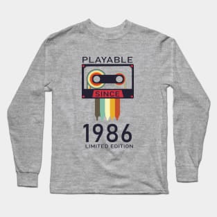 playable since 1986 limited edition vintage Long Sleeve T-Shirt